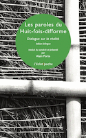 Paroles du huit-fois-difforme (Les) [édition bilingue]